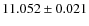 $11.052 \pm 0.021$