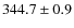 $344.7\pm0.9 $