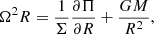 $$ \begin{aligned} \Omega ^2 R=\frac{1}{\Sigma }\frac{\partial \Pi }{\partial R}+\frac{GM}{R^2}, \end{aligned} $$