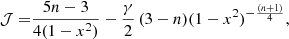 $$ \begin{aligned} \mathcal{J}=&\frac{5n-3}{4(1-x^2)}-\frac{\gamma }{2}\,(3-n)(1-x^2)^{-\frac{(n+1)}{4}},\end{aligned} $$