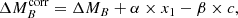 $$ \begin{aligned} \Delta M_B^\mathrm{corr} = \Delta M_B +\alpha \times x_1 - \beta \times c, \end{aligned} $$