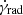 $ \dot{\gamma}_{\mathrm{rad}} $