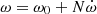 $ \omega=\omega_0+N\dot{\omega} $