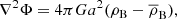 $$ \begin{aligned} \nabla ^2 \Phi = 4\pi G a^2 (\rho _{\rm B}-\overline{\rho }_{\rm B}), \end{aligned} $$