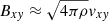 $ B_{x\mathit{y}}\approx\sqrt{4\pi\rho}{v}_{x\mathit{y}} $