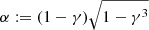 $ \alpha:=(1-\gamma)\sqrt{1-\gamma^3} $