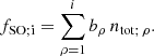 $$ \begin{aligned} f_{\mathrm{SO; i}} = \sum _{\rho =1}^i b_\rho \, n_{\mathrm{tot};\, \rho } . \end{aligned} $$
