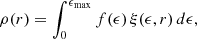 $$ \begin{aligned} \rho (r) = \int _0^{\epsilon _{\max }}f(\epsilon )\,\xi (\epsilon ,r)\, d\epsilon , \end{aligned} $$